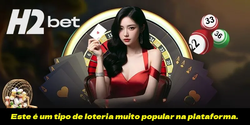 Este é um tipo de loteria muito popular na plataforma.
