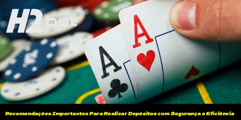 Recomendações Importantes Para Realizar Depósitos com Segurança e Eficiência