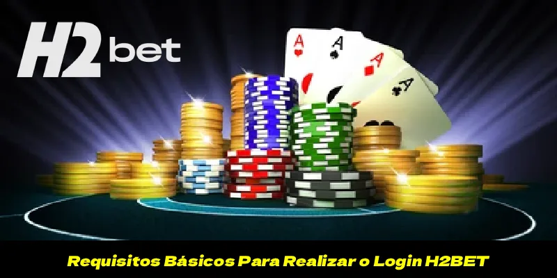 Requisitos Básicos Para Realizar o Login F8BET