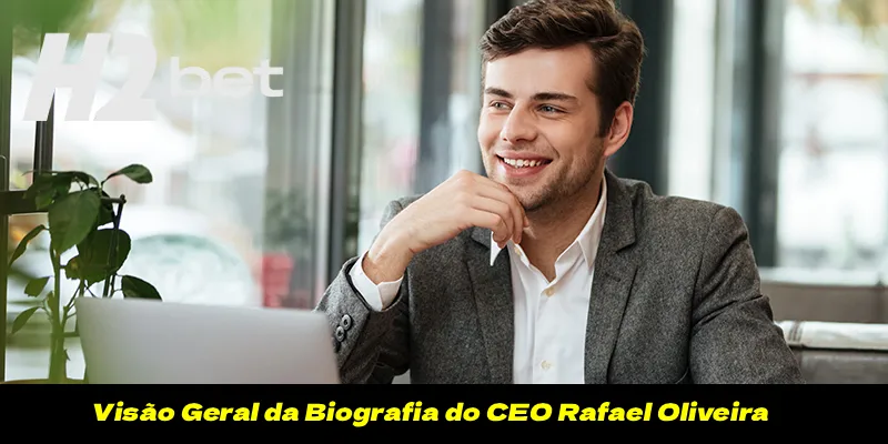 Visão Geral da Biografia do CEO Rafael Oliveira